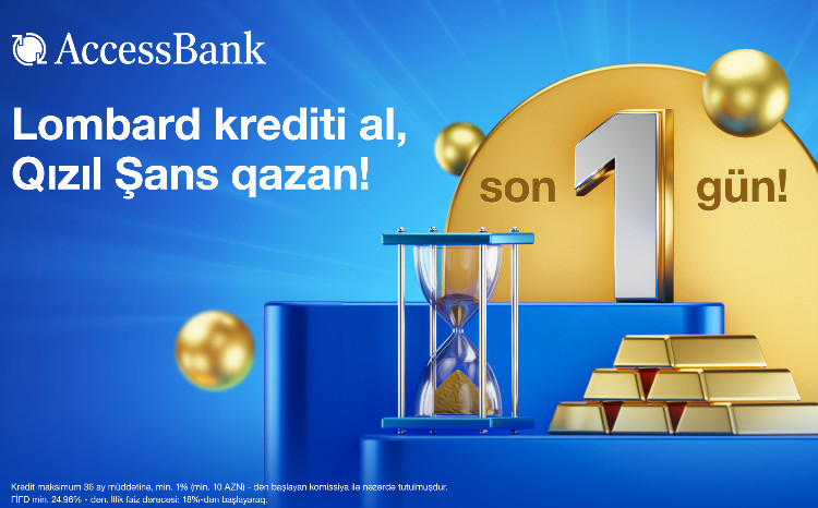 AccessBank “Qızıl Şans” lotereyasının ilk tirajına son 1 gün qaldığını elan edir! 