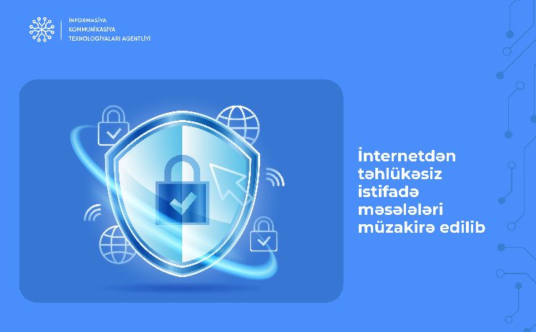 İKTA-da internetdən təhlükəsiz istifadə məsələləri müzakirə edilib 