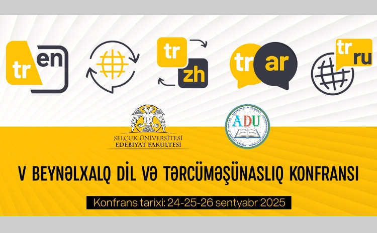 ADU-da V Beynəlxalq Dil və Tərcüməşünaslıq Konfransı keçiriləcək 