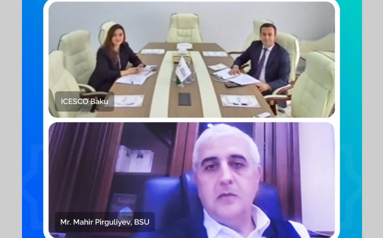 Онлайн-встреча сотрудников БГУ и Бакинского регионального офиса ИСЕСКО 
