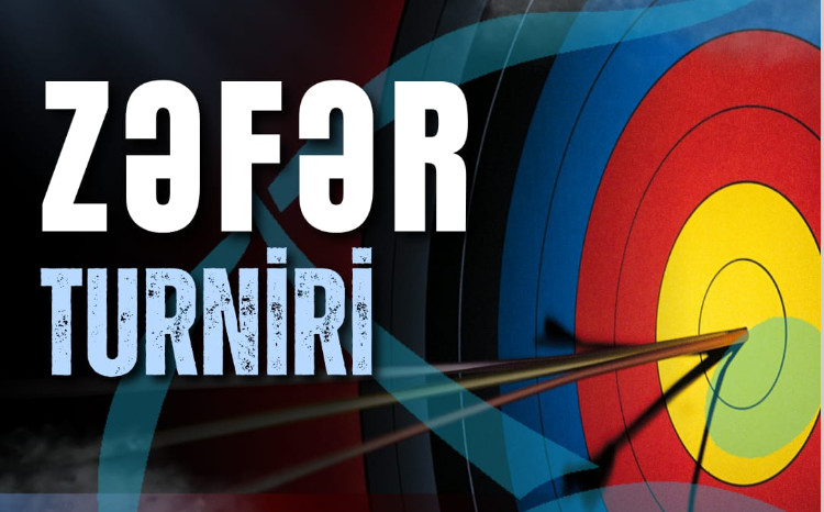kamandan oxatma üzrə “Zəfər turniri” keçiriləcək 