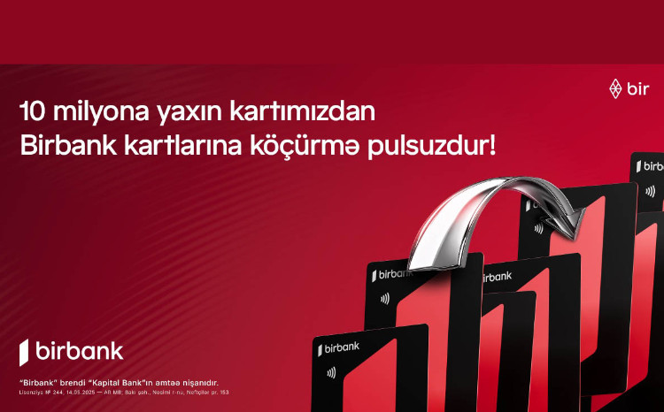 Transfers from our nearly 10 million cards to Birbank cards are unlimited and free of charge 