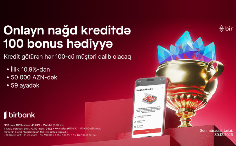 Birbank rewards every 100th online loan customer with 100 bonus points 