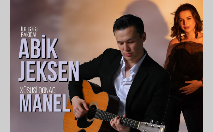Qazaxıstanlı bəstəkar Abik Jeksen Bakıda səhnəyə çıxacaq 