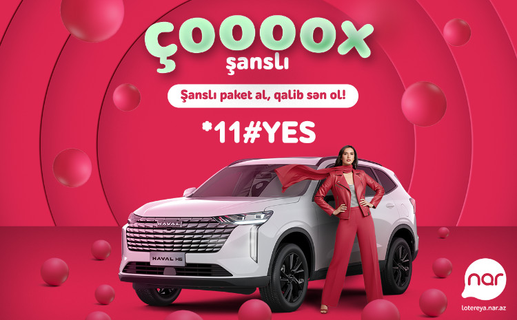 “Nar”da həyəcan artır - 6-cı avtomobil səni gözləyir 