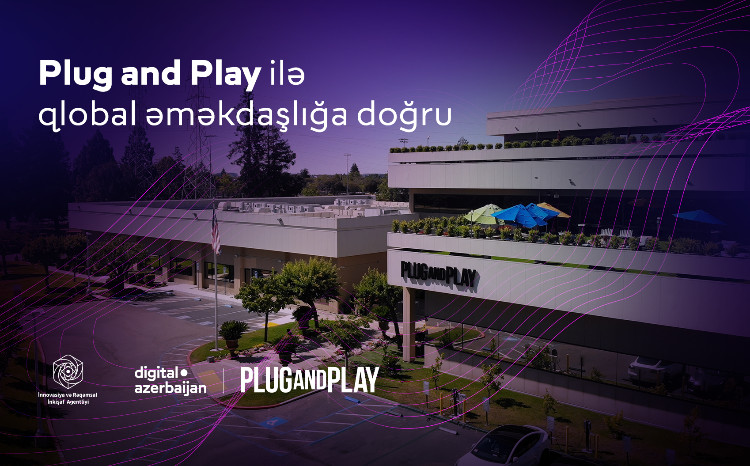 ABŞ-nin qlobal innovasiya platforması “Plug and Play” ilə İRİA əməkdaşlığa başlayır 
