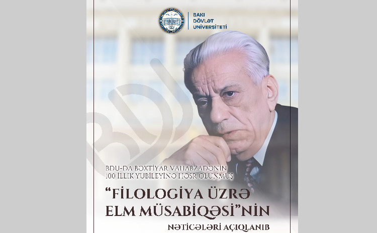 В БГУ подведены итоги конкурса, посвященного юбилею народного поэта Бахтияра Вагабзаде 