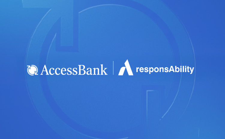 AccessBank İsveçrənin responsAbility Investment AG şirkətindən $10 milyon kredit cəlb edib 