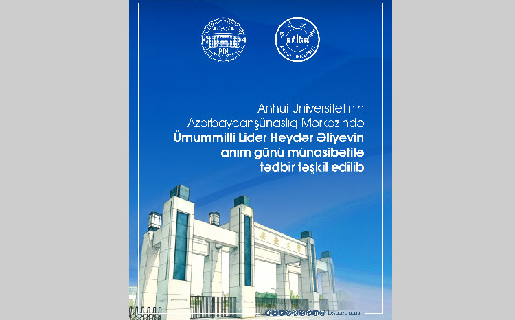 В Аньхойском университете почтили память общенационального лидера Гейдара Алиева 