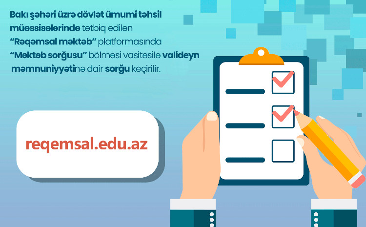 Valideynlər üçün məmnuniyyət sorğusu keçirilir 