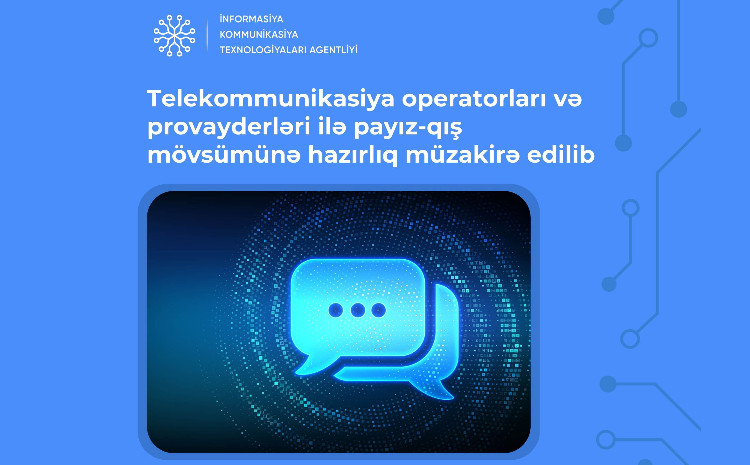 İKTA telekommunikasiya operatorları və provayderləri ilə payız-qış mövsümünə hazırlığı müzakirə edib 