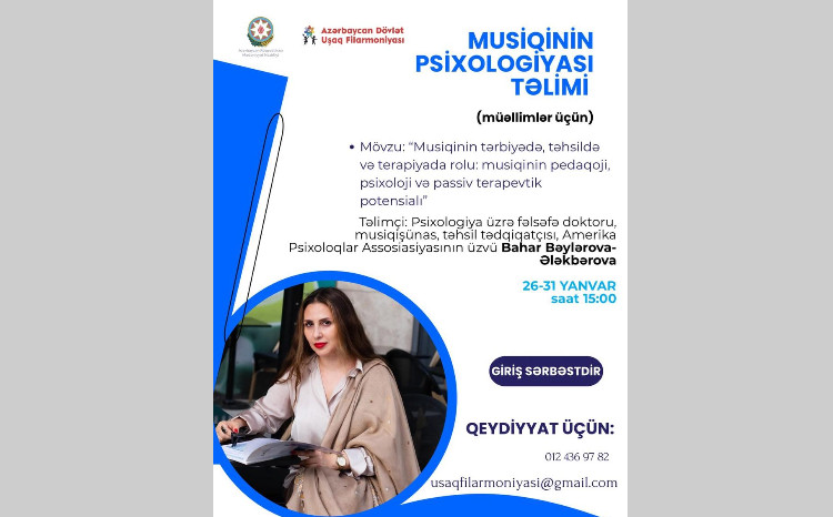 Azərbaycan Dövlət Uşaq Filarmoniyası ilk dəfə olaraq musiqi psixologiyası üzrə təlimlərə start verir! 