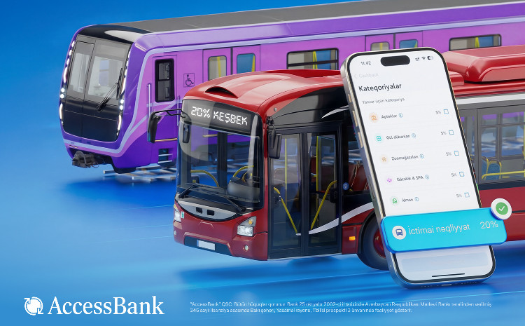 AccessBank kartları ilə ictimai nəqliyyatda ödənişlərə 20% keşbek imkanı! 