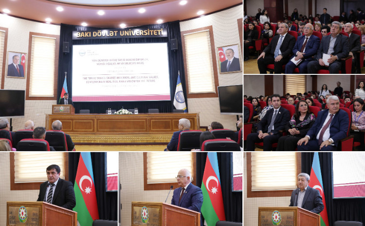 BDU-da “Türk dünyası: ortaq tarixi-mədəni dəyərlər, müasir reallıqlar və gələcəyə baxış” mövzusunda II Beynəlxalq elmi konfrans 