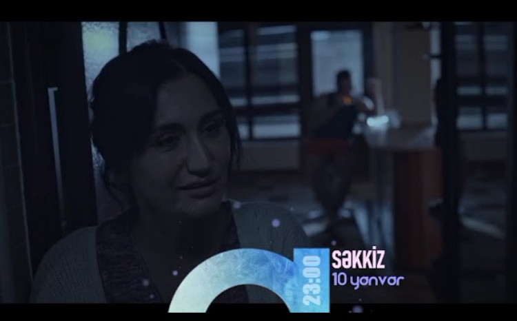 ARB kanalında yeni dramatik triller: “Səkkiz” serialı start götürür - VİDEO