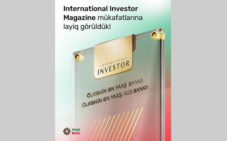 PAŞA Bank iki nüfuzlu beynəlxalq mükafata layiq görülüb 