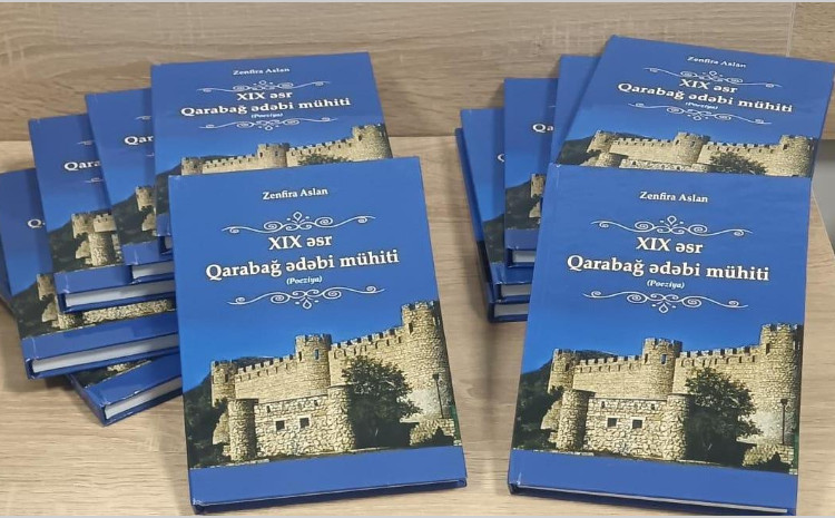 XIX əsr Qarabağ ədəbi mühiti haqqında monoqrafiya yayınlandı 