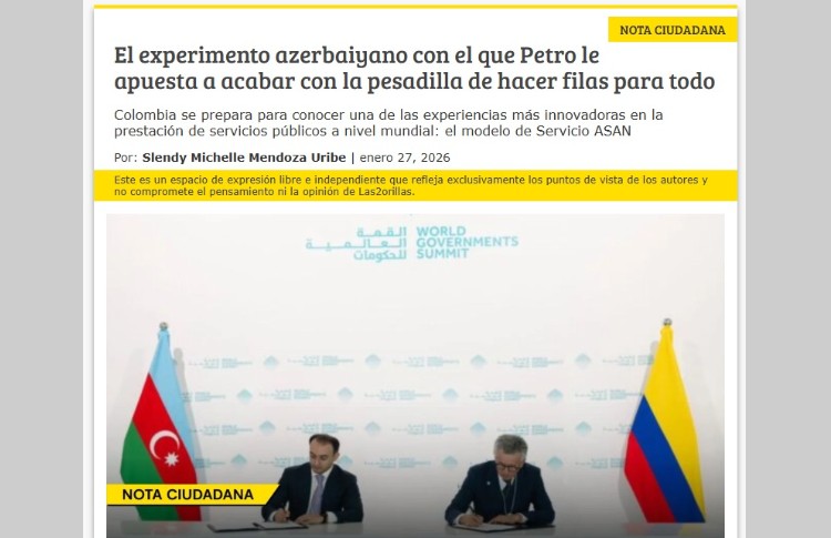 Kolumbiya mətbuatı “ASAN xidmət” modelindən yazıb 