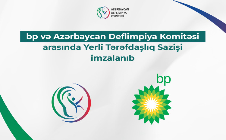 bp və Azərbaycan Deflimpiya Komitəsi arasında Yerli Tərəfdaşlıq haqqında Saziş imzalanıb 