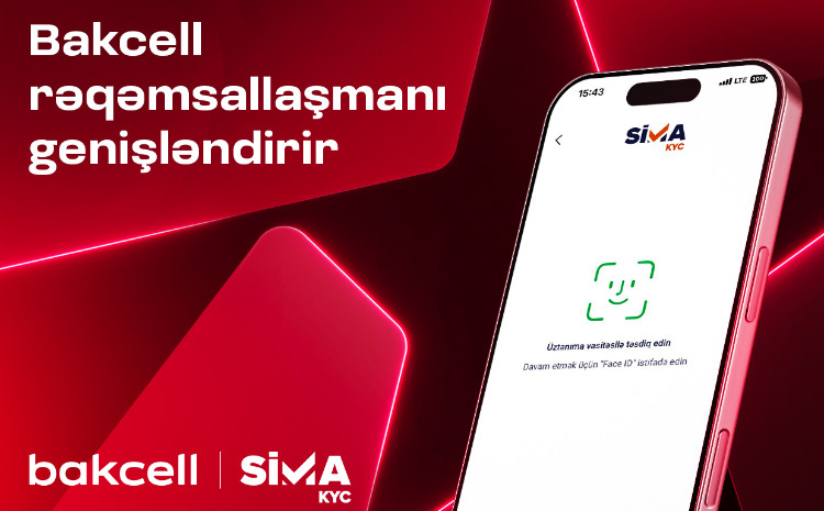 Bakcell müştəri xidmətlərində rəqəmsallaşmanı genişləndirir 