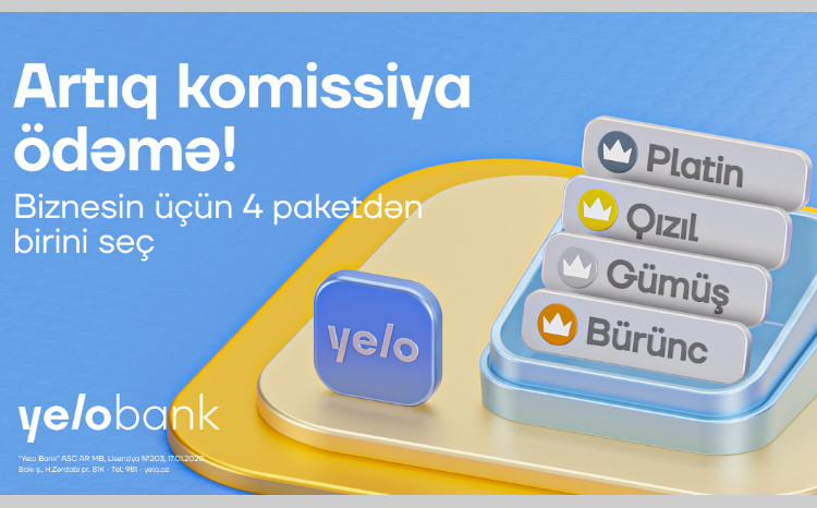 Biznes xərclərinə nəzarət Yelo Bank-ın tarif paketləri ilə daha rahatdır! 