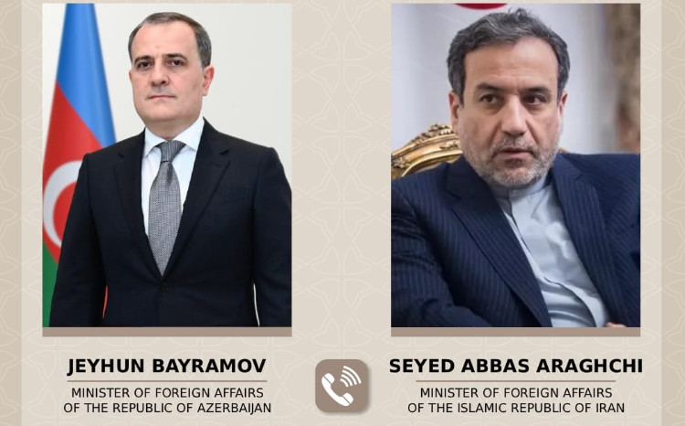 Ceyhun Bayramovla Abbas Əraqçi arasında telefon danışığı olub 