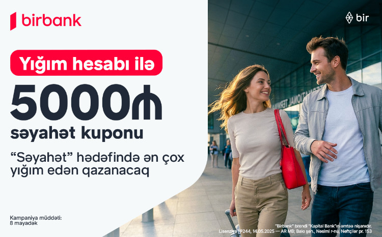 Откройте для себя мир в рамках кампании Birbank «Səyahət marafonu» 