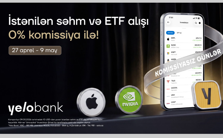 Yelo Invest-də komissiyasız alış günləri yenidən başladı! 