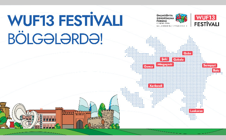 WUF13 ərəfəsində Azərbaycanın bir sıra şəhərlərində silsilə tədbirlər təşkil olunacaq 