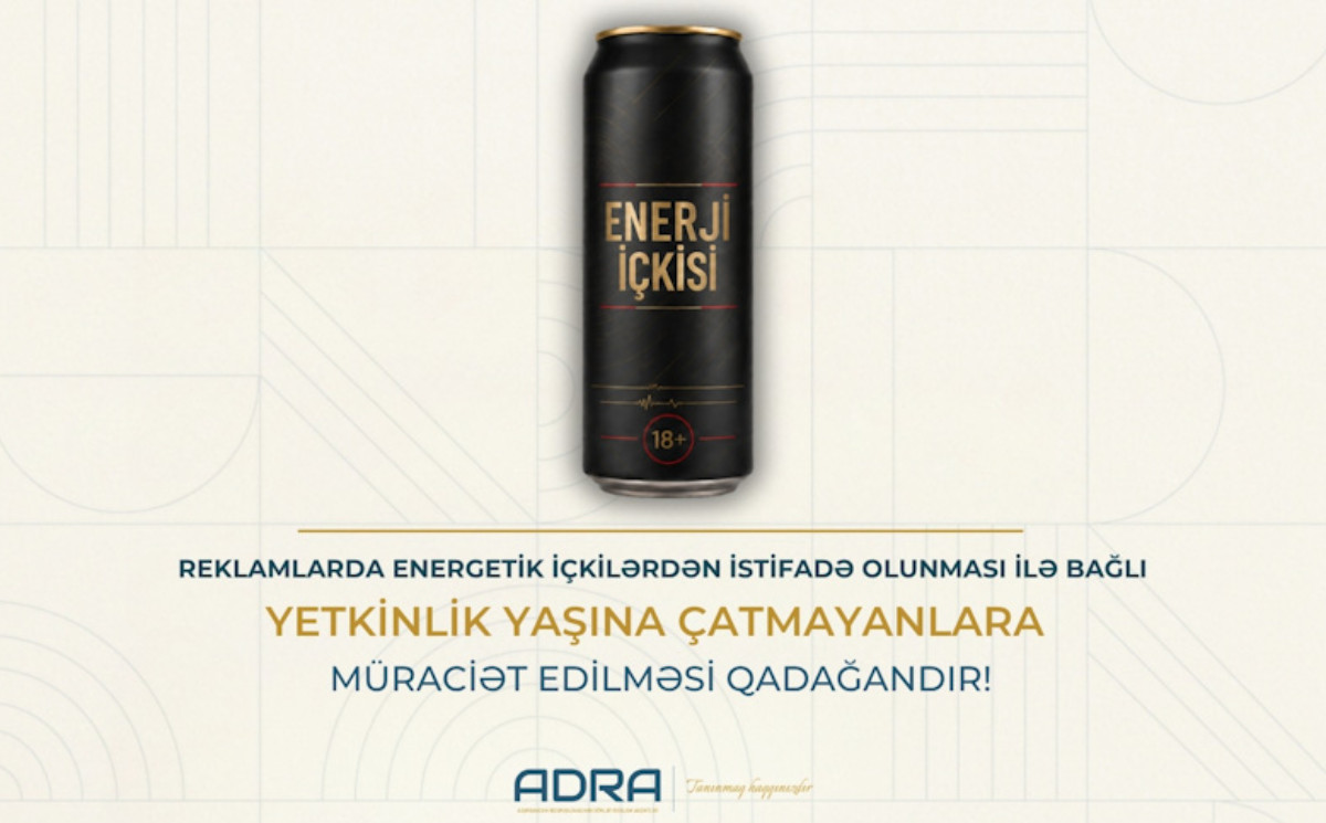 ADRA energetik içkilərin reklamı ilə bağlı reklam yayıcılarına müraciət edib 
