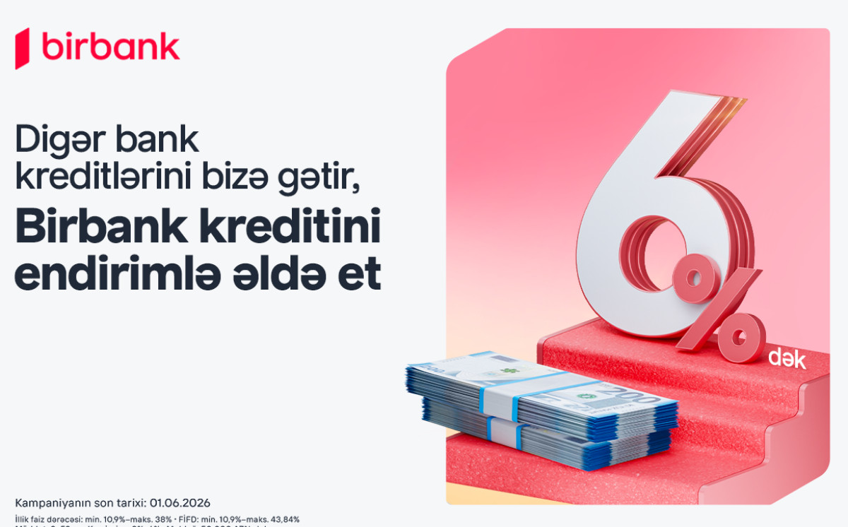 Bring your loan to Birbank and get up to 6% discount 