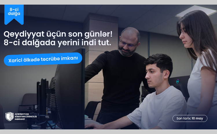 Azərbaycan Kibertəhlükəsizlik Mərkəzinə qeydiyyat üçün son 5 gün! 