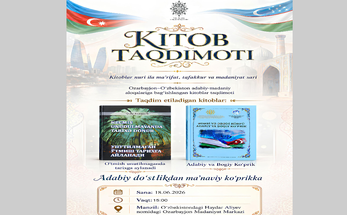 Daşkənddə Azərbaycan və Özbəkistan ədəbi-mədəni əlaqələrinə həsr olunmuş nəşrlərin təqdimatı keçiriləcək 
