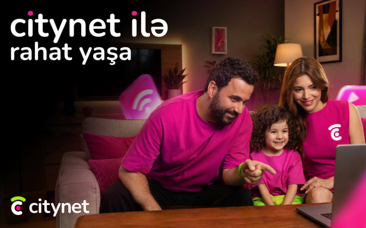 “Citynet yeniləndi” - Hər kəs üçün daha da rahat olacaq 