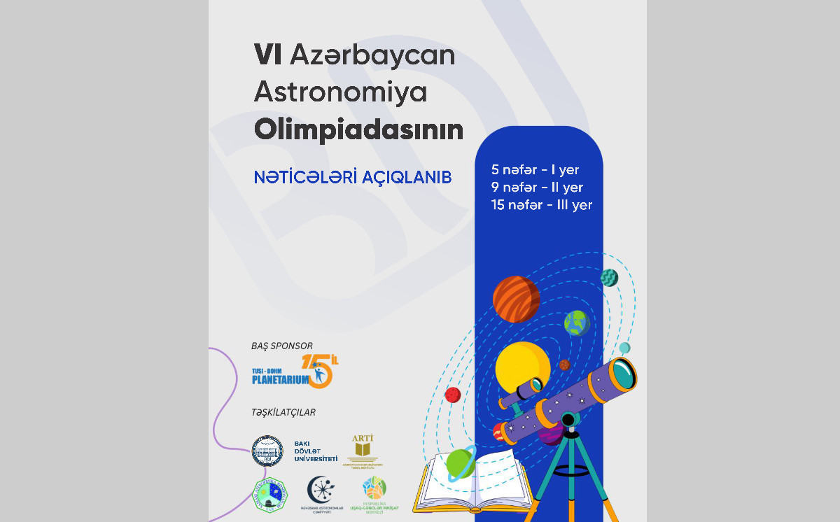 VI Azərbaycan Astronomiya Olimpiadasının nəticələri açıqlanıb 
