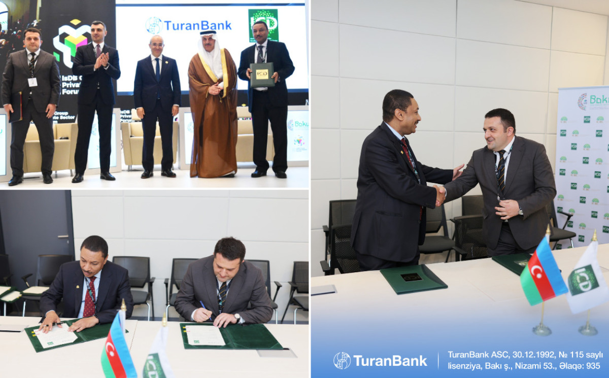 TuranBank Özəl Sektorun İnkişafı üzrə İslam Korporasiyası (ICD) ilə 15 milyon ABŞ dolları həcmində niyyət bəyannaməsi imzalayıb 