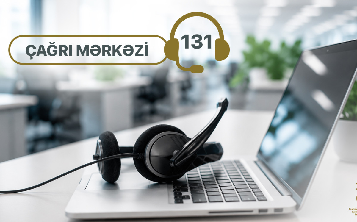 2026-cı ilin I yarısında 131 Çağrı Mərkəzi 5000-ə yaxın müraciəti cavablandırıb 