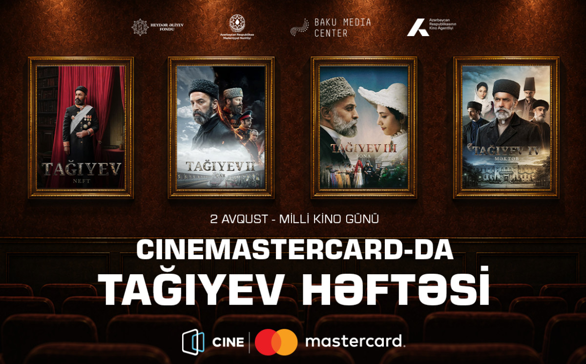 Milli Kino Günü münasibətilə CineMastercard-da “Tağıyev” filmləri həftəsi keçiriləcək 