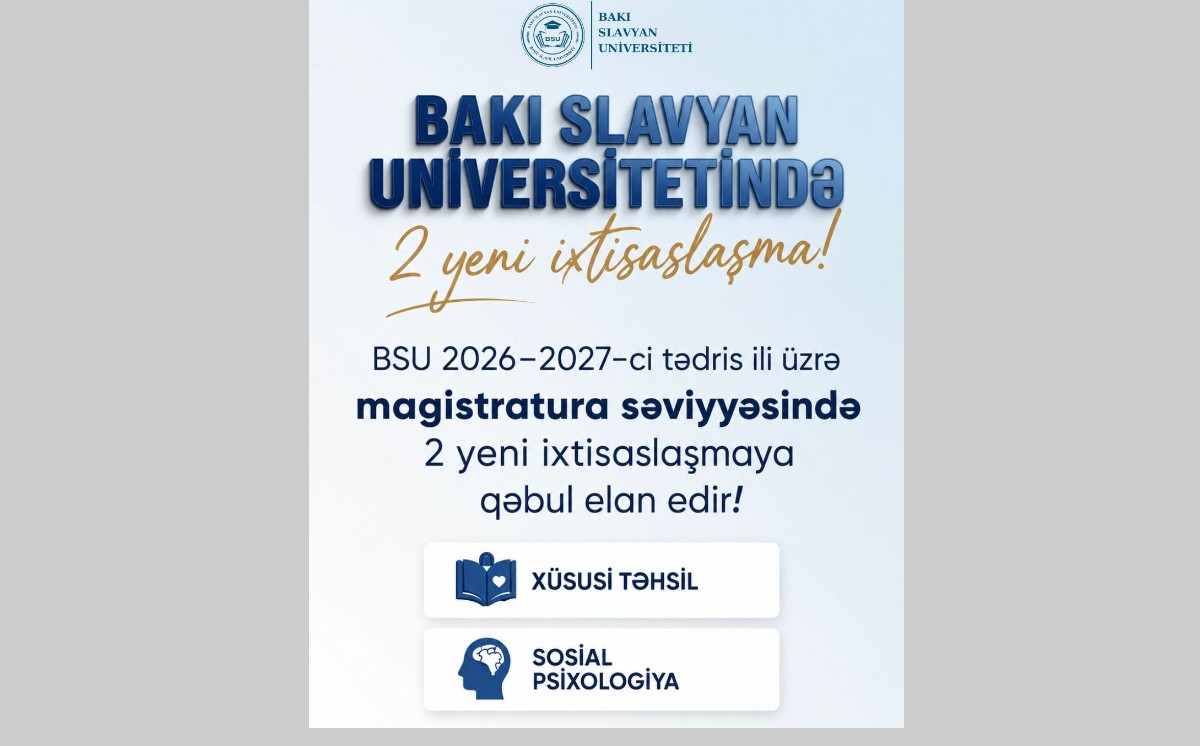 Bakı Slavyan Universitetində magistratura üzrə 2 yeni ixtisaslaşma! 