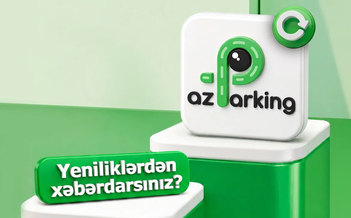 "AzParking" tətbiqi yeniləndi: Sürücülər üçün proseslər sadələşdirildi 