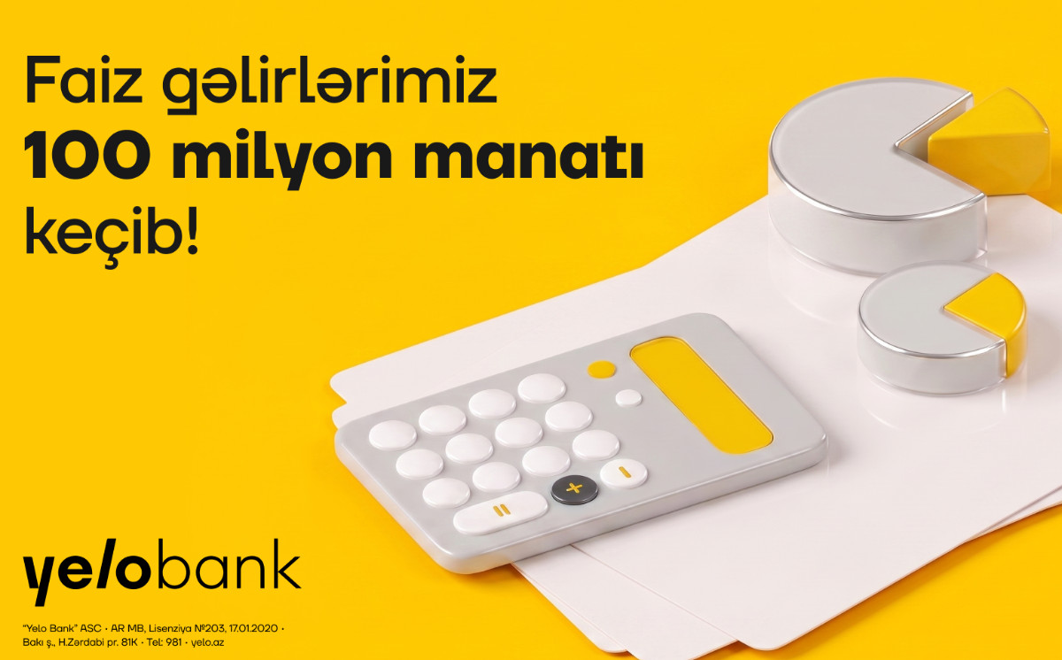 Yelo Bank завершил полугодие с процентным доходом более 100 миллионов манатов 