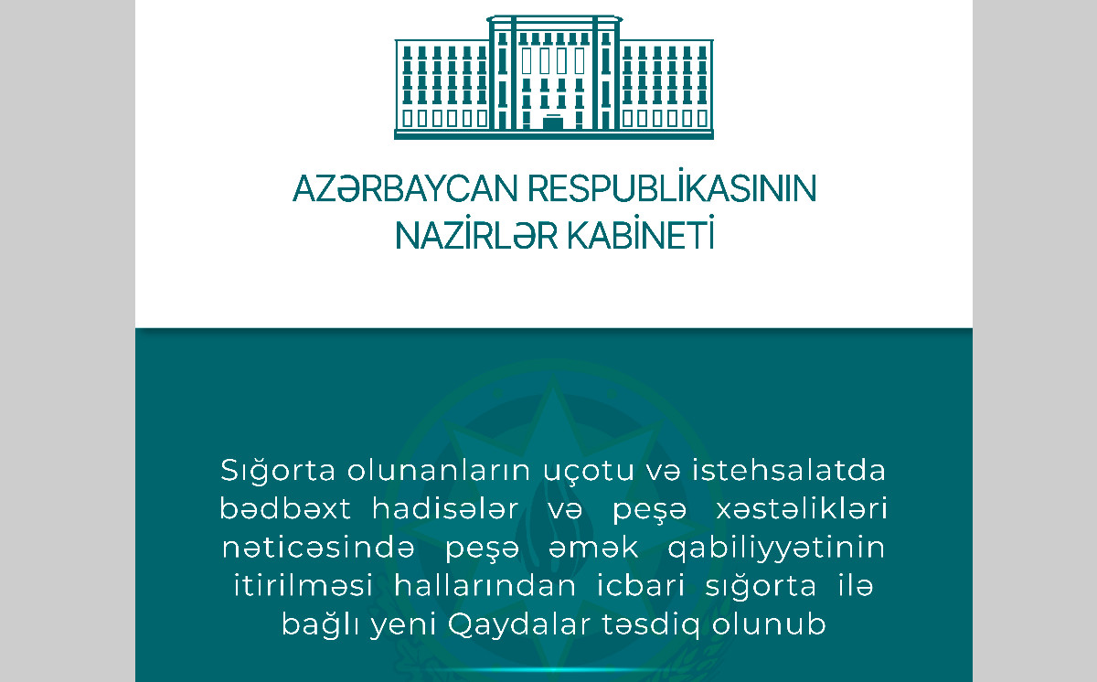 İstehsalatda bədbəxt hadisələr üzrə icbari sığorta ilə bağlı yeni Qaydalar təsdiqləndi 