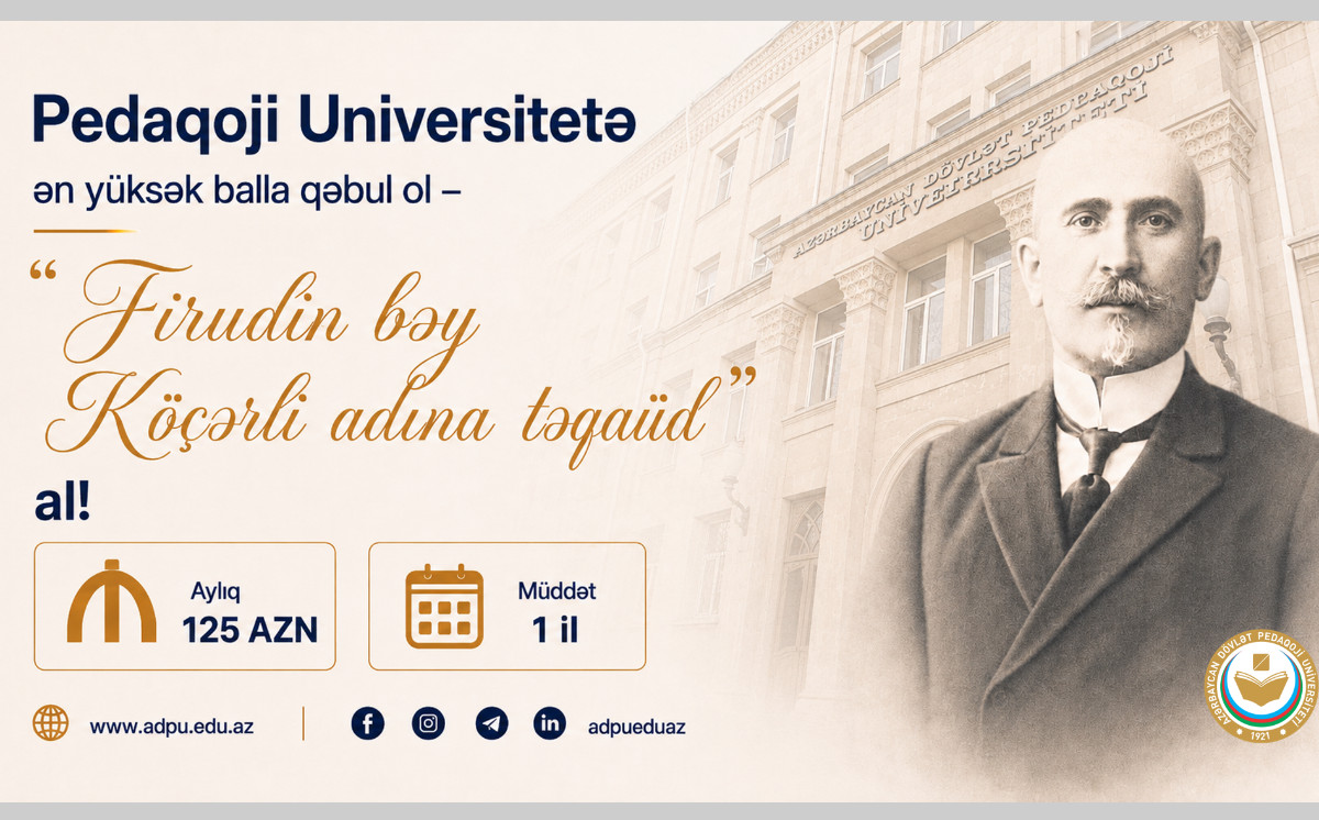 ADPU-ya ən yüksək nəticə ilə qəbul olunan tələbə "Firudin bəy Köçərli" təqaüdü qazanır 