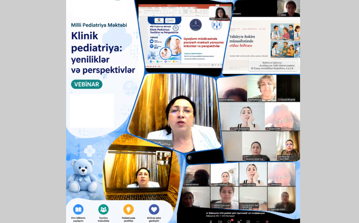 "Klinik pediatriya: yeniliklər və perspektivlər" mövzusunda vebinar keçirilib 