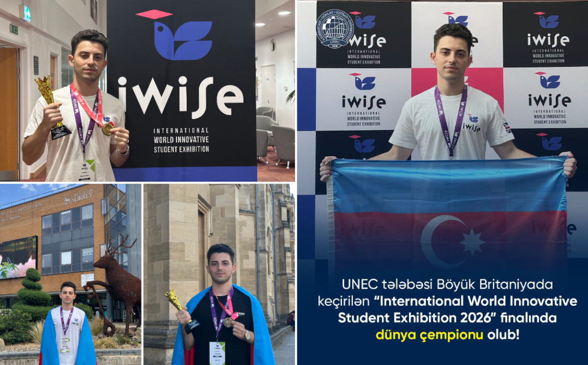 Студент UNEC стал чемпионом мира на финале «International World Innovative Student Exhibition 2026» в Великобритании 