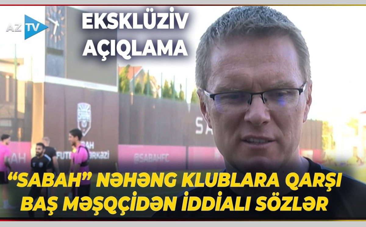 “Sabah”ın baş məşqçisi AzTV-yə danışdı: “Biz heç kimdən çəkinmirik”