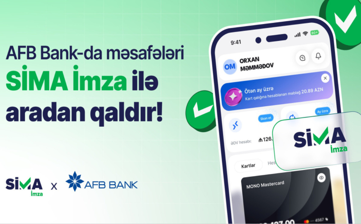 “SİMA İmza” “AFB Bank”ın rəqəmsal xidmətlərinə inteqrasiya olunub 