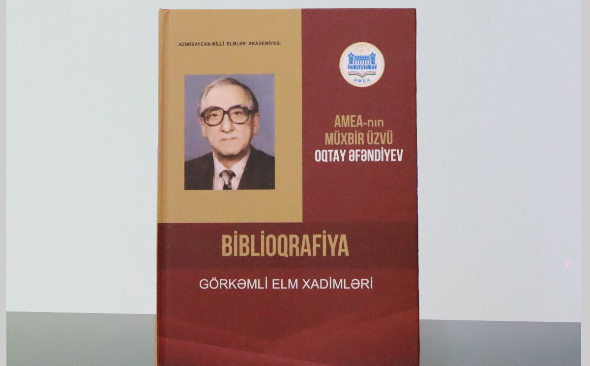 MEK-in tərtibatında “Şöhrət” ordenli alim Oqtay Əfəndiyevin biblioqrafik göstərici nəşr edilib 