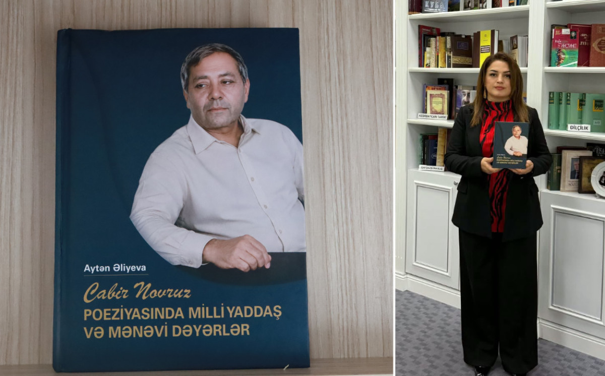 “Cabir Novruz poeziyasında milli yaddaş və mənəvi dəyərlər” adlı nəşr işıq üzü görüb 