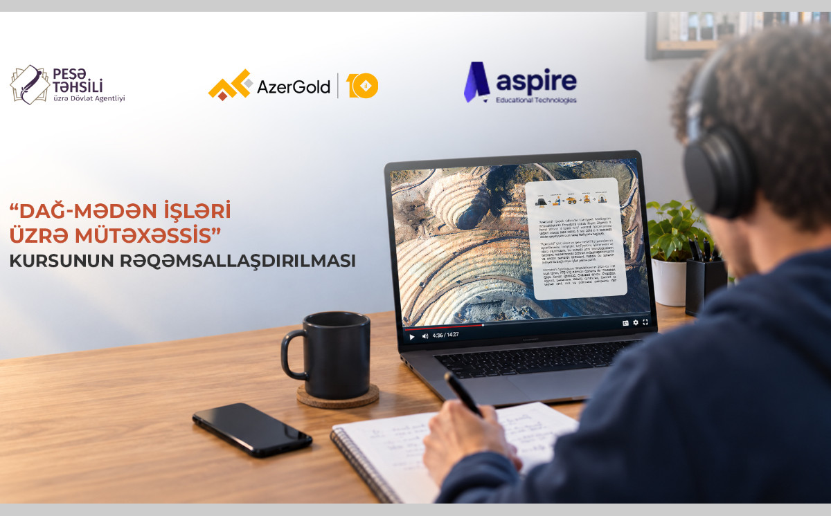 “AzerGold” dağ-mədən sahəsində peşə təhsilinin rəqəmsallaşdırılmasına dəstək göstərəcək 